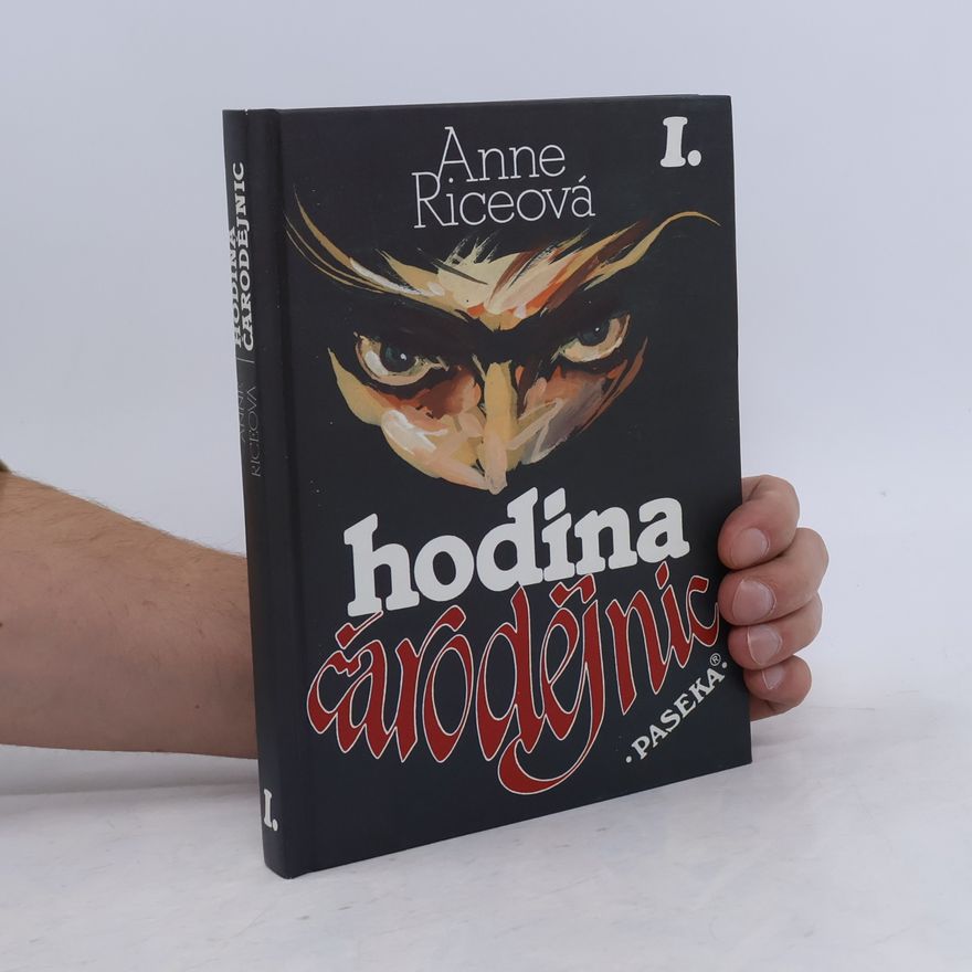 Anne Rice Hodina čarodějnic I.