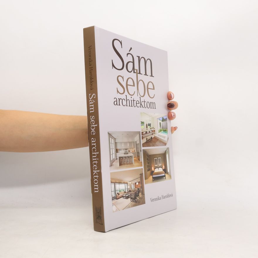 Veronika Haroldová Sám sebe architektom