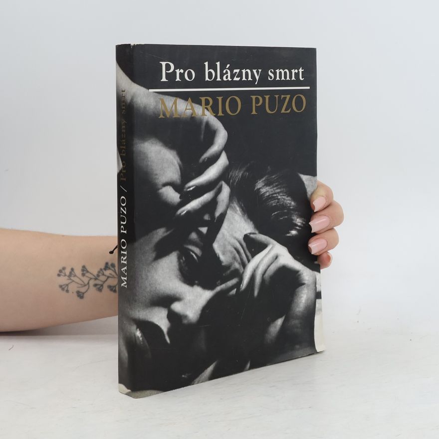 Mario Puzo Pro blázny smrt