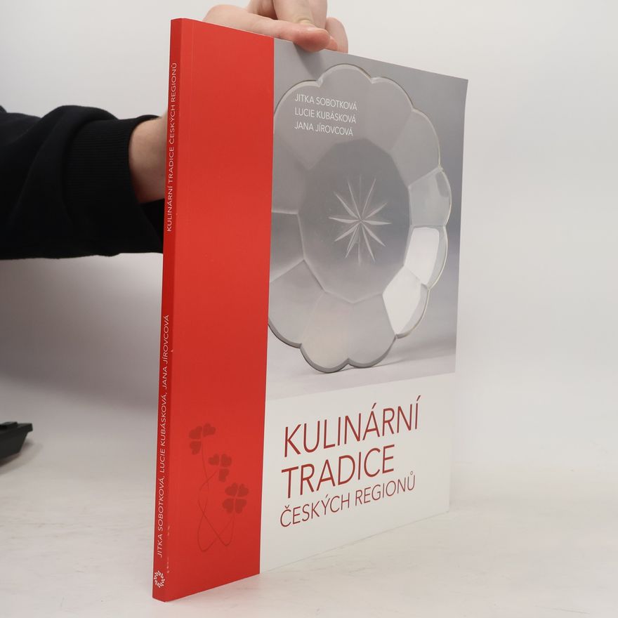 Jana Jírovcová Kulinární tradice českých regionů