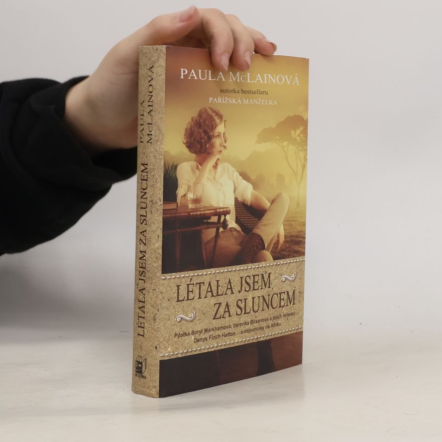 Paula McLain Létala jsem za sluncem