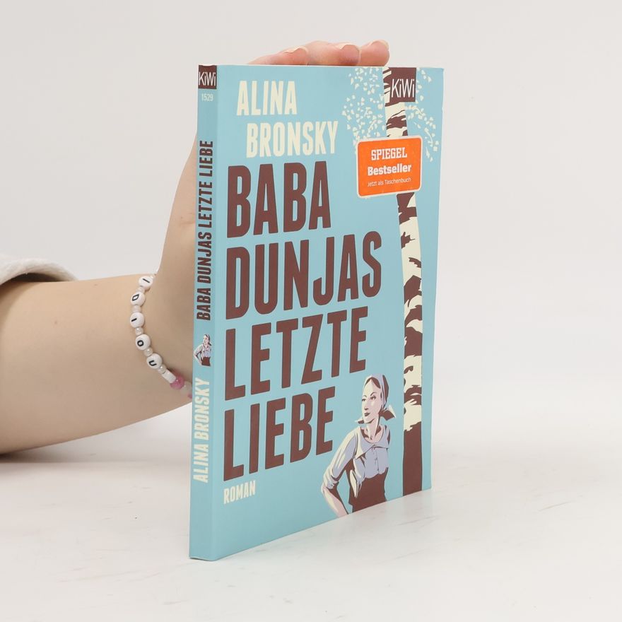 Alina Bronsky Baba Dunjas letzte Liebe