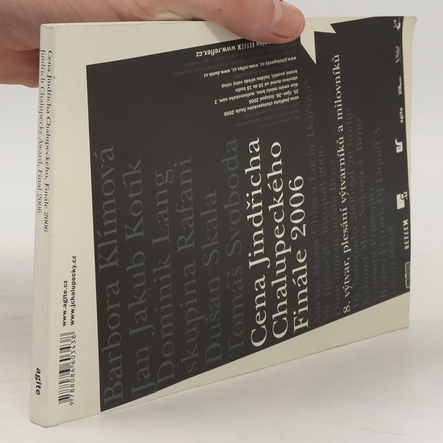 Kolektiv autorů Cena Jindřicha Chalupeckého, Finále 2006 = Jindřich Chalupecký Award, Final 2006