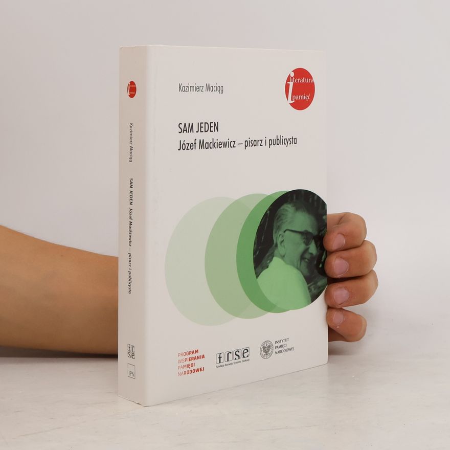 Kazimierz Maciąg Literatura pamięć: Sam jeden