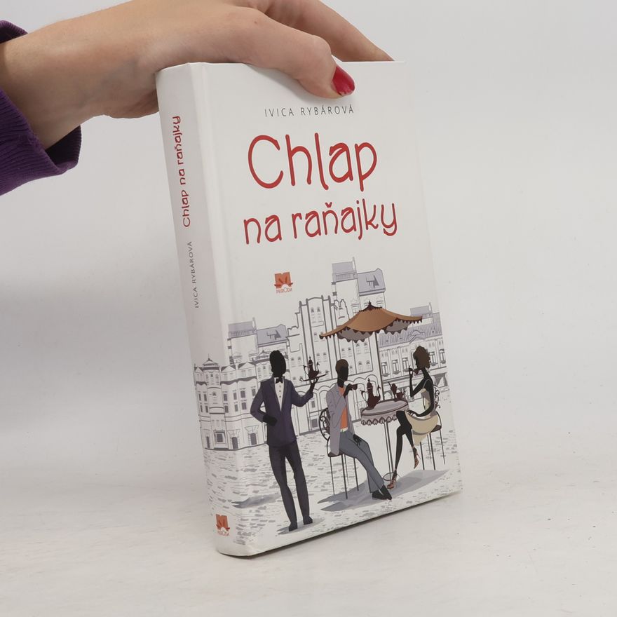 Ivica Rybáková Chlap na raňajky