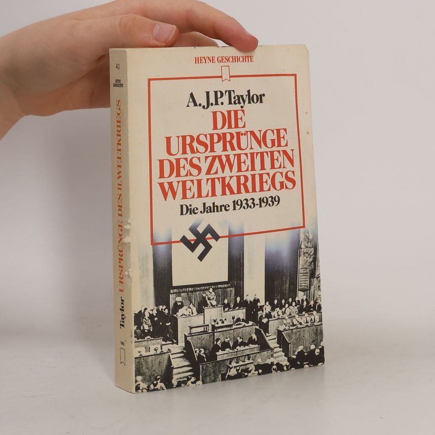 A. J. P. Taylor Die Ursprünge des Zweiten Weltkriegs