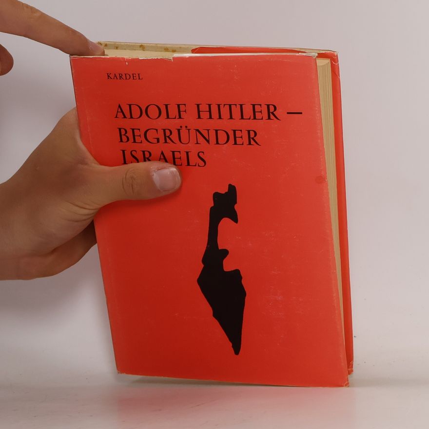 Hennecke Kardel Adolf Hitler, Begründer Israels