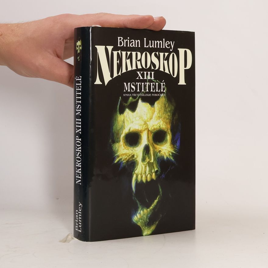 Brian Lumley Nekroskop. XIII, Mstitelé