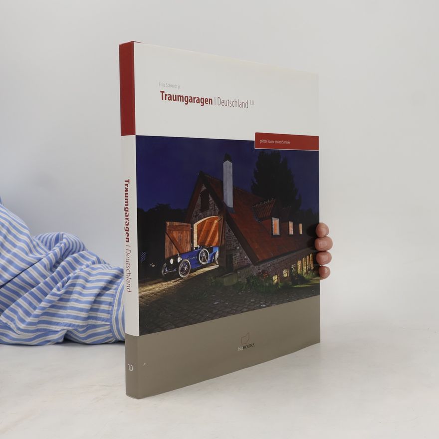 Fritz Schmidt jr. Traumgaragen Deutschland
