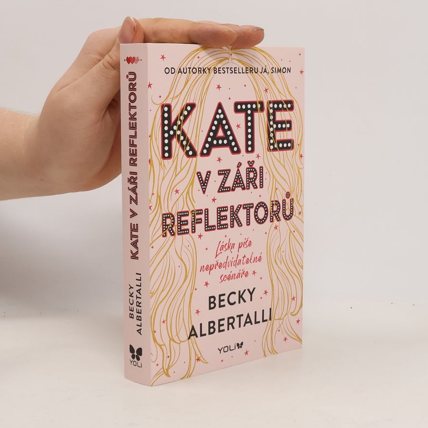 Becky Albertalli Kate v záři reflektorů