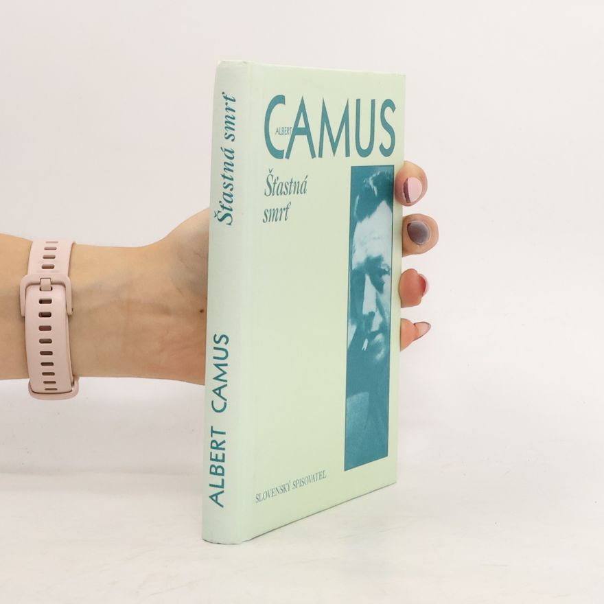 Albert Camus Šťastná smrť