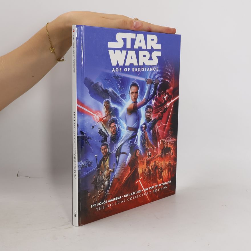 Kolektiv autorů Star Wars: The Age Of Resistance The Official Collector's Edition