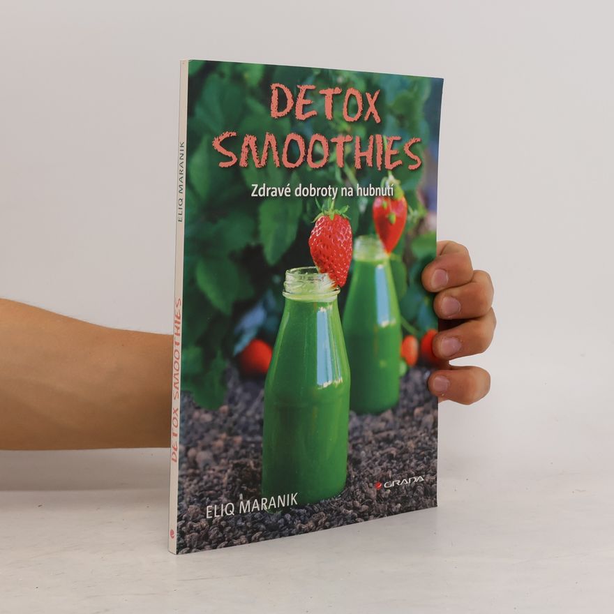 Eliq Maranik Detox smoothies: Zdravé dobroty na hubnutí