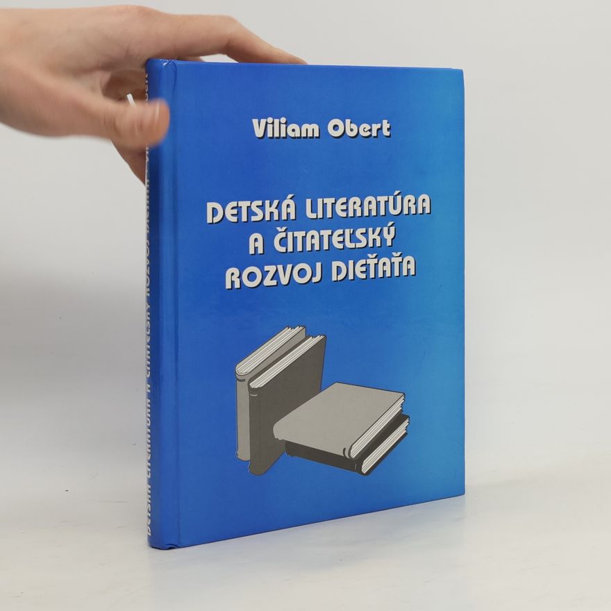 Viliam Obert Detská literatúra a čitateľský rozvoj dieťaťa