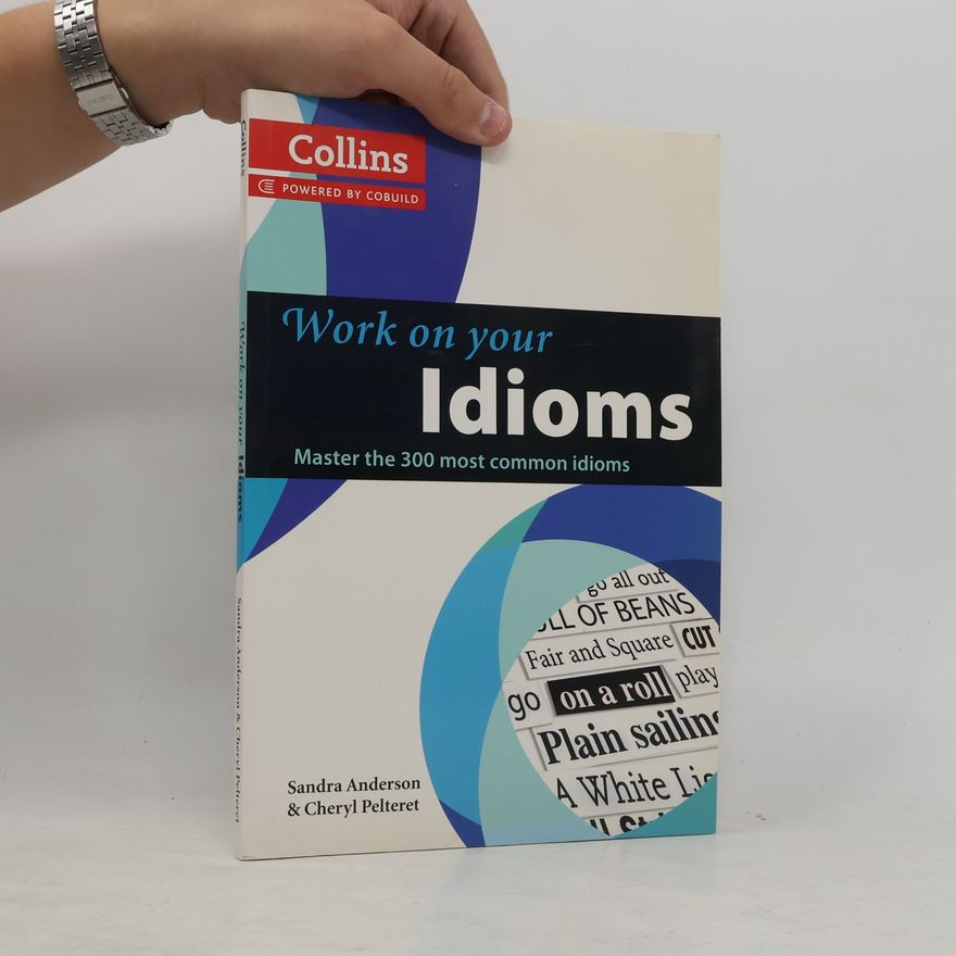 Sandra Anderson Work on your idioms