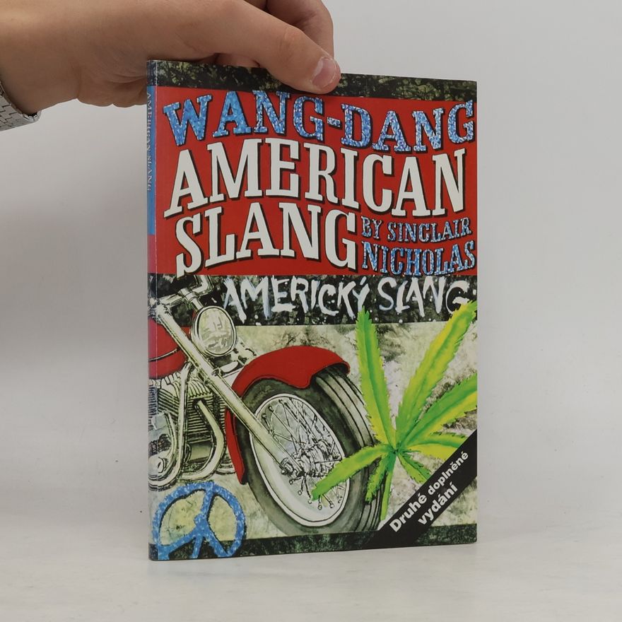 Sinclair Nicholas Wang dang americký slang. Wang dang American Slang