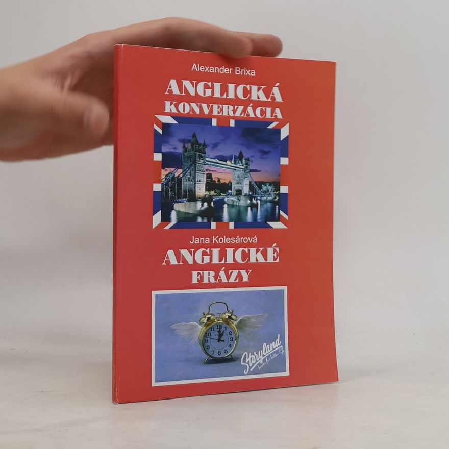 Jana Kolesárová Anglická konverzácia: Anglické frázy