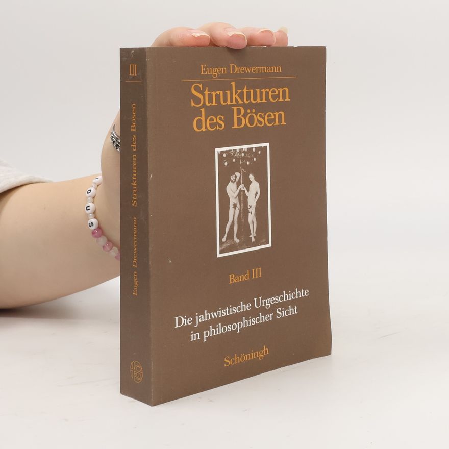 Eugen Drewermann Strukturen des Bösen