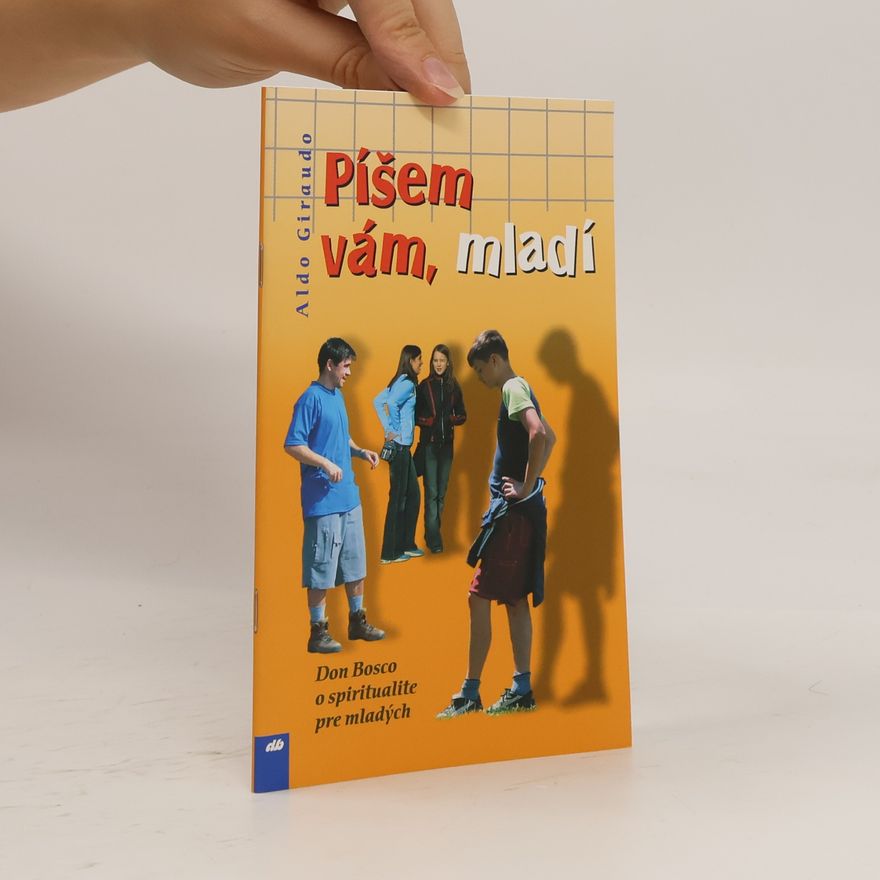 Aldo Giraudo Píšem vám, mladí