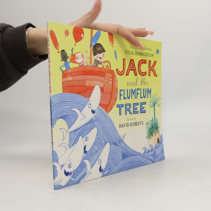 Julia Donaldson Jack and the Flumflum Tree