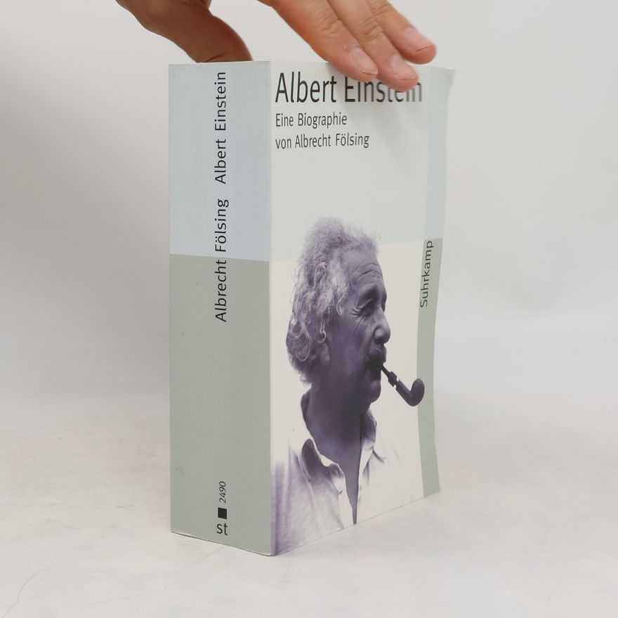 Albrecht Fölsing Albert Einstein