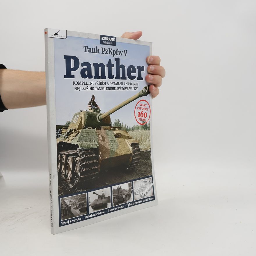 Pavel Nygrýn Panther : tank PzKpfw V : kompletní příběh a detailní anatomie nejlepšího tanku druhé světové války