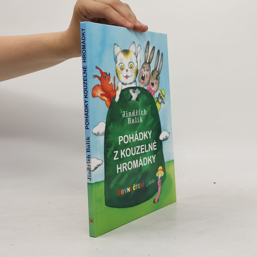 Jindřich Balík Pohádky z kouzelné hromádky
