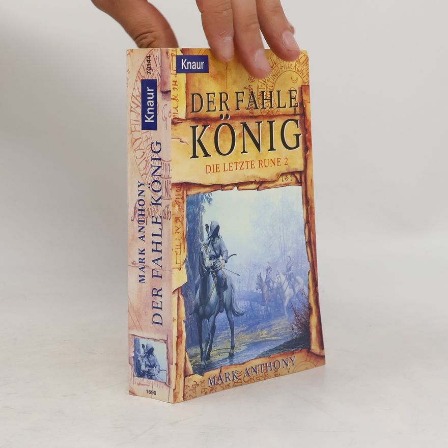 mark Anthony Der fahle König. Die letzte Rune 2