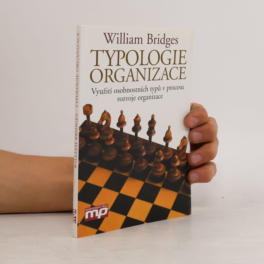 William Bridges Typologie organizace