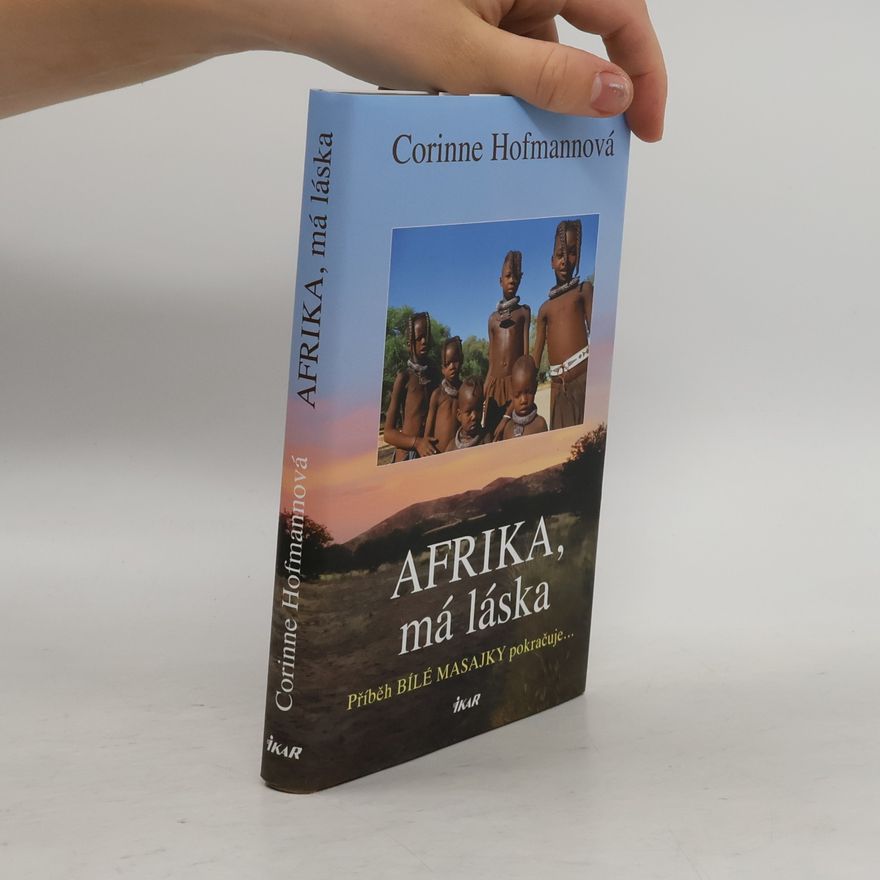 Corinne Hofmann Afrika, má láska