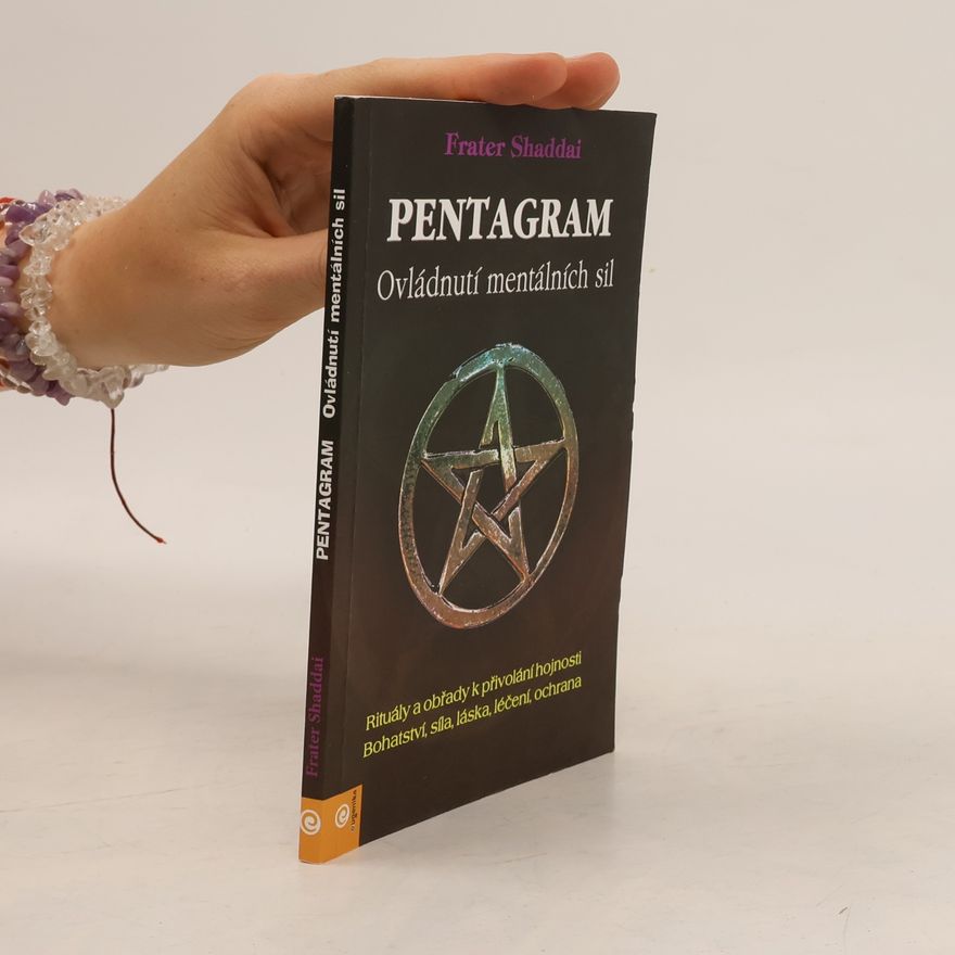 Frater Shaddai Pentagram - Tajemství rituálu
