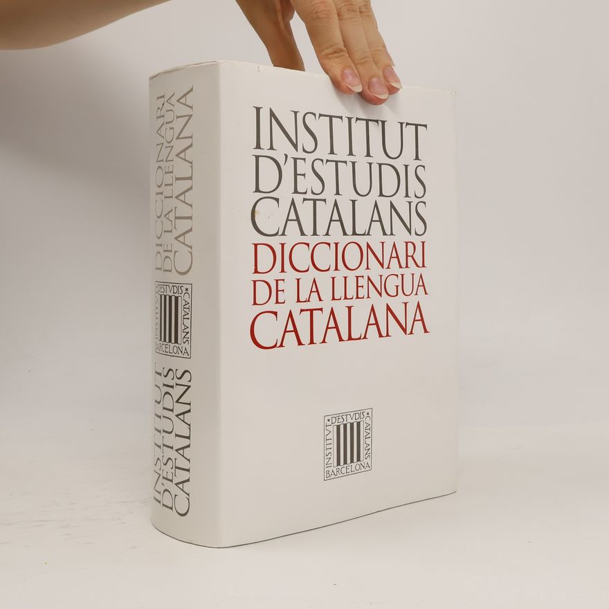 Institut d'Estudis Catalans Diccionaris de la llengua - 8: Diccionari de la llengua catalana