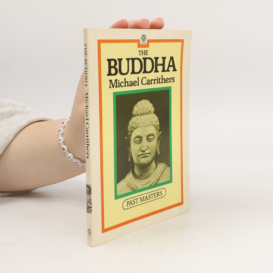Michael Carrithers The Buddha