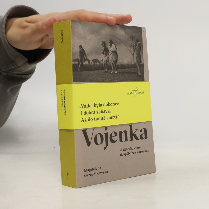 Magdalena Grzebałkowska Vojenka : o dětech, které dospěly bez varování