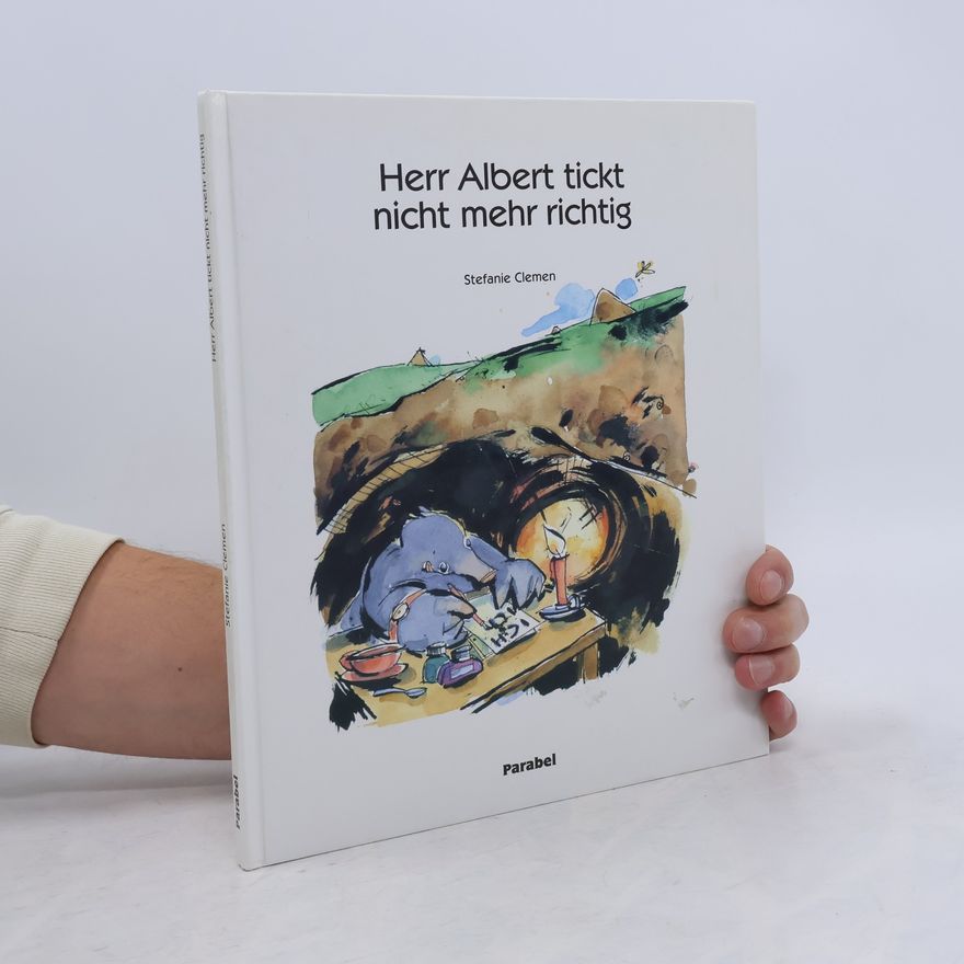 Stefanie Clemen Herr Albert tickt nicht mehr richtig