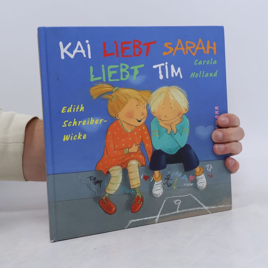 Edith Schreiber-Wicke Kai liebt Sarah liebt Tim