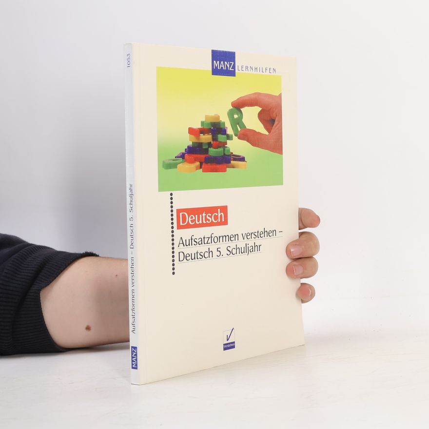 Unknown Author Aufsatzformen verstehen, 5. Schuljahr