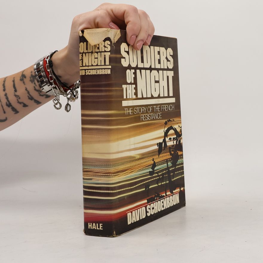 David Schoenbrun Soldiers of the Night