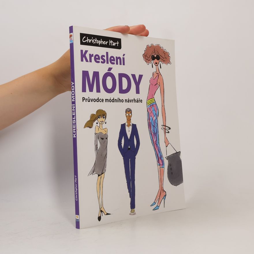 Christopher Hart Kreslení módy – Průvodce módního návrháře