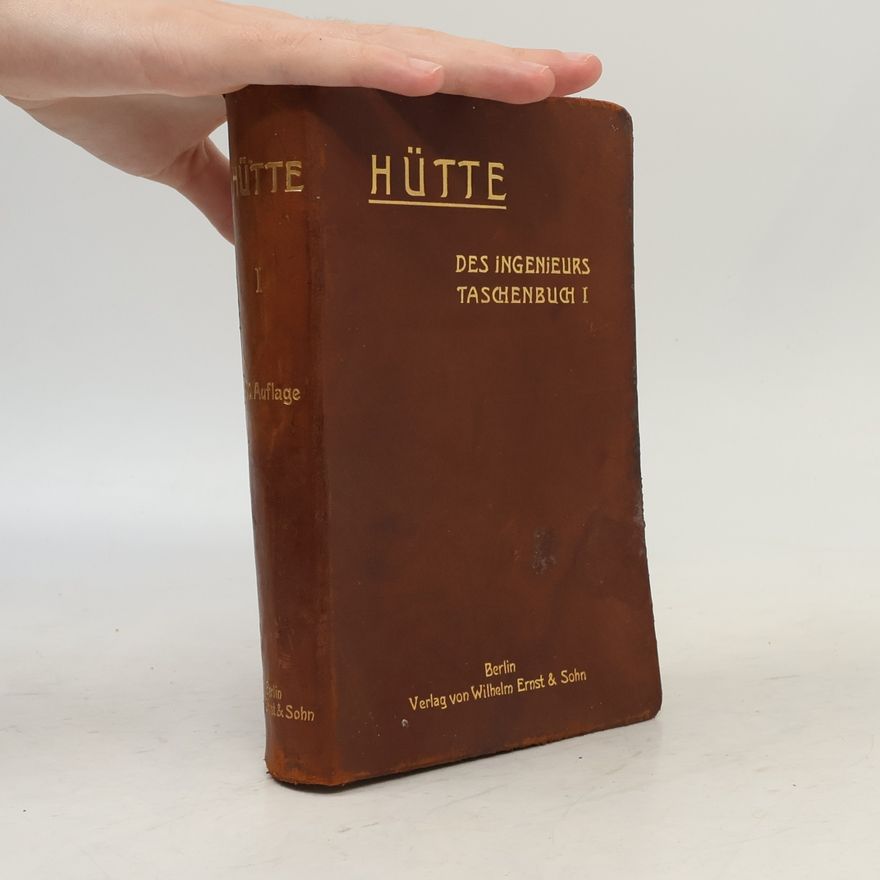 Collectif d'auteurs Hütte. Des Ingenieurs Taschenbuch I. Band