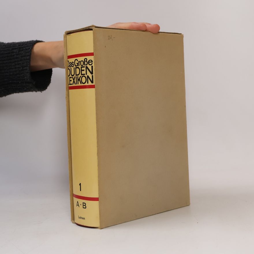 Autorenkollektiv Das Große Duden Lexikon 1. A-B
