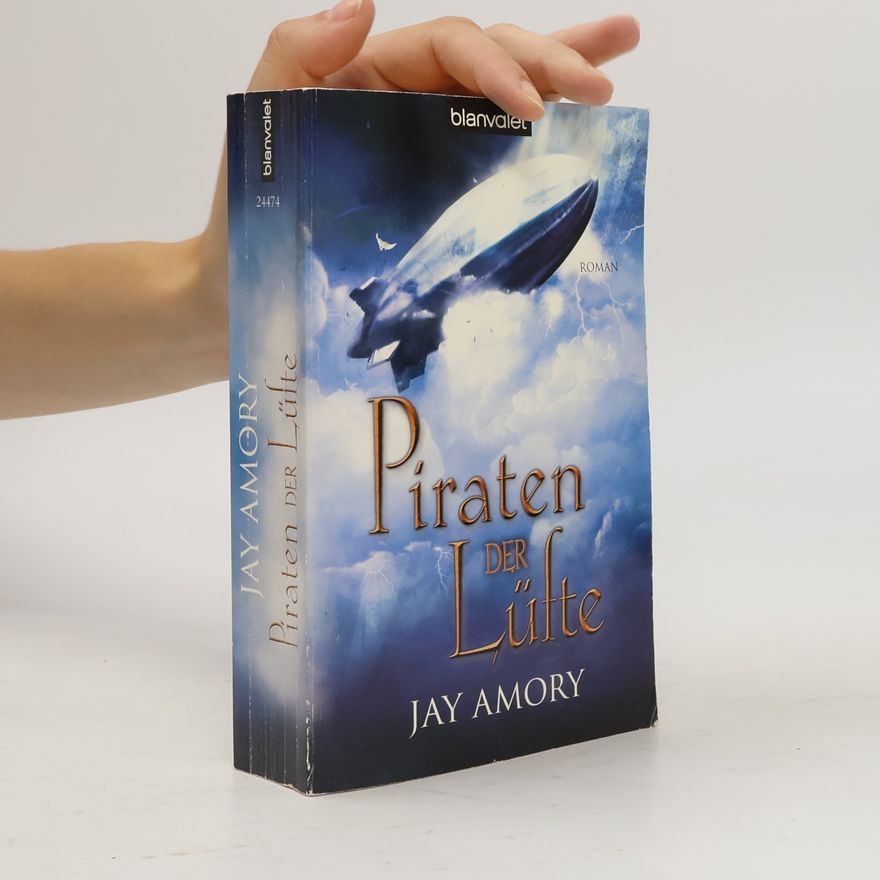 Jay Amory Piraten der Lüfte. Roman