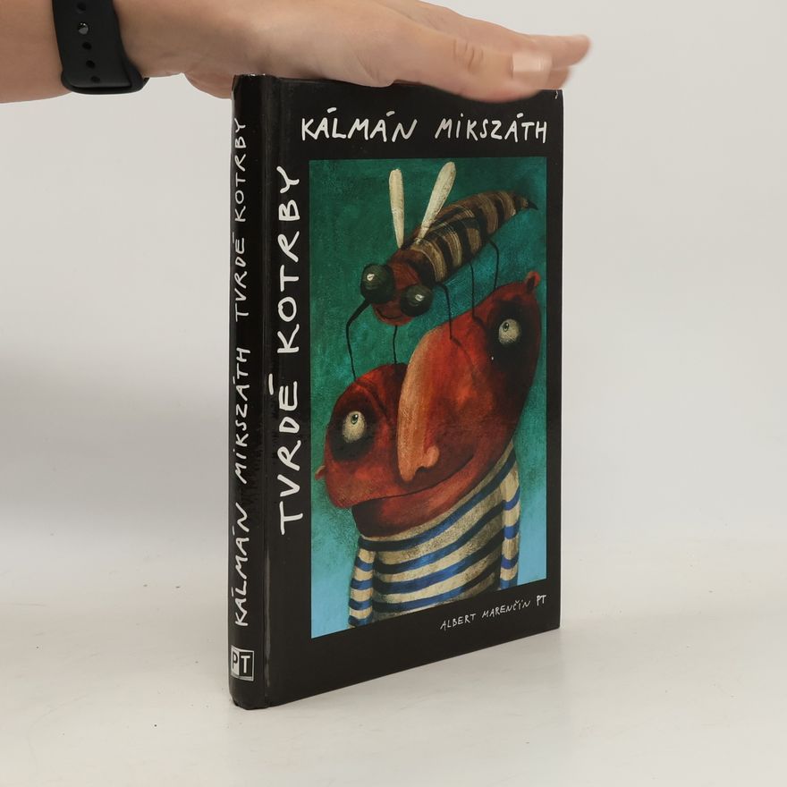 Kálmán Mikszáth Tvrdé kotrby