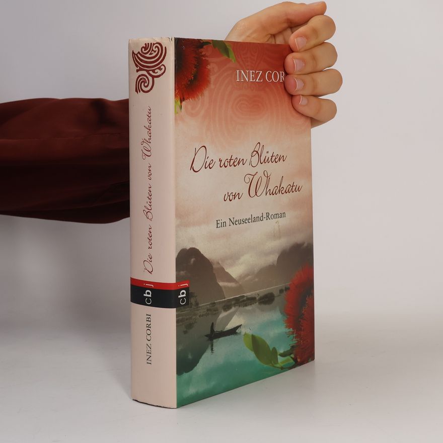 Inez Corbi Die roten Blüten von Whakatu