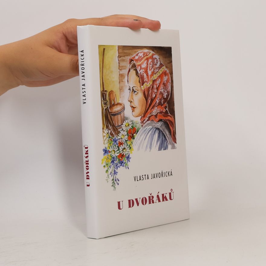 Vlasta Javořická U Dvořáků