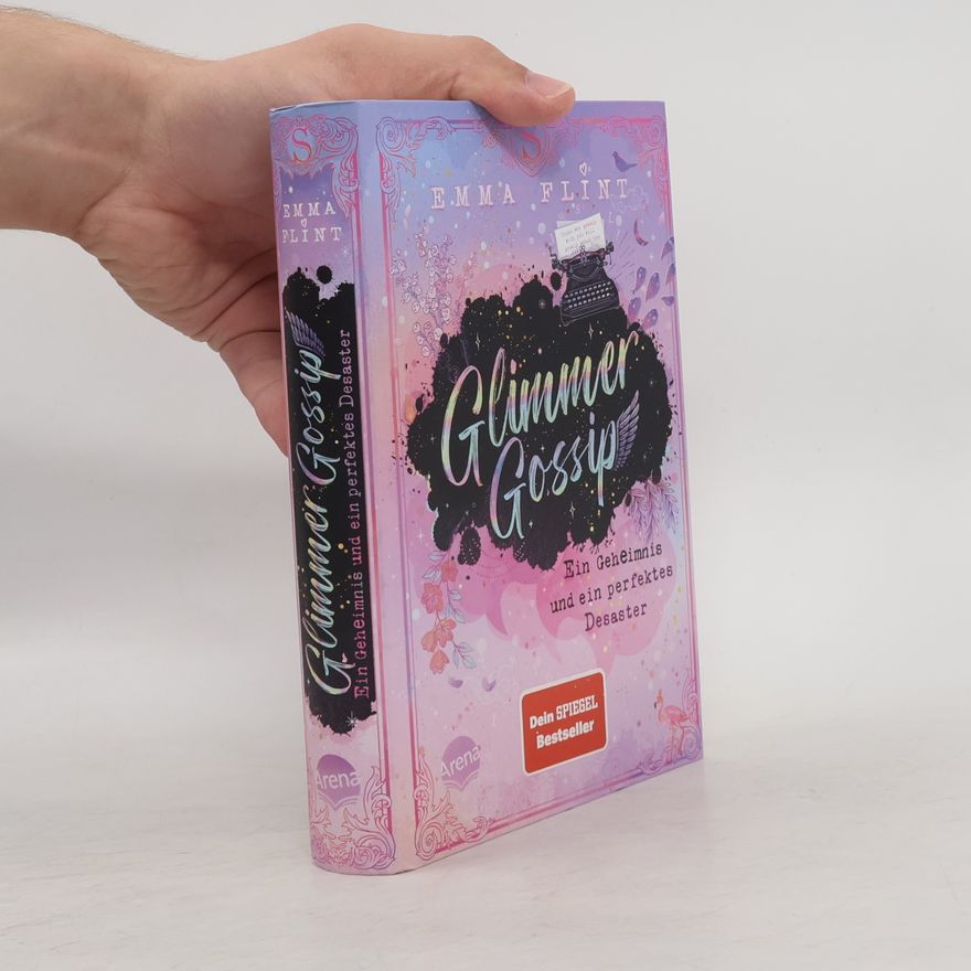 Emma Flint Glimmer Gossip. Ein Geheimnis und ein perfektes Desaster