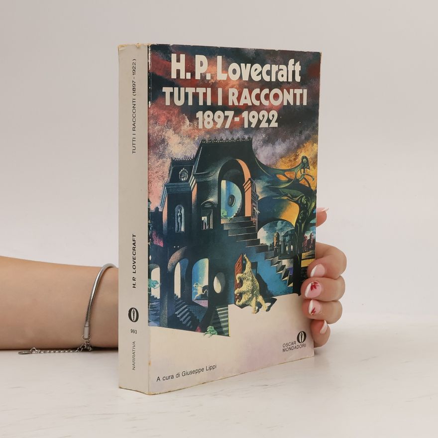 Giuseppe Lippi Oscar narrativa - 993: Tutti i racconti 1897-1922