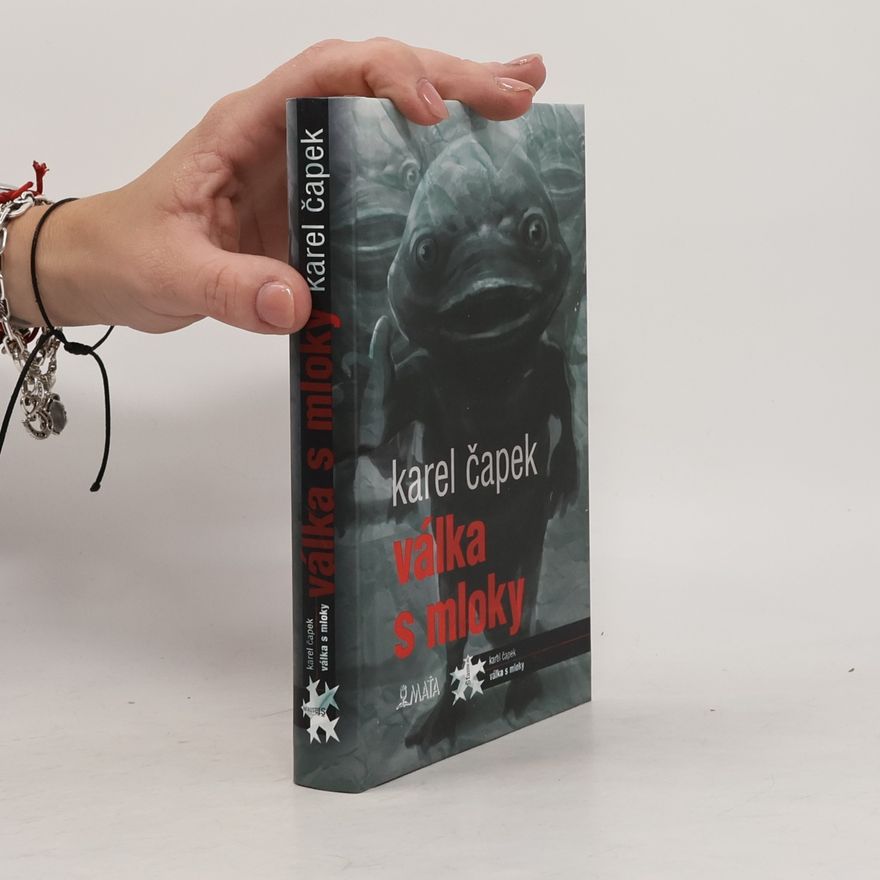 Karel Čapek Válka s Mloky