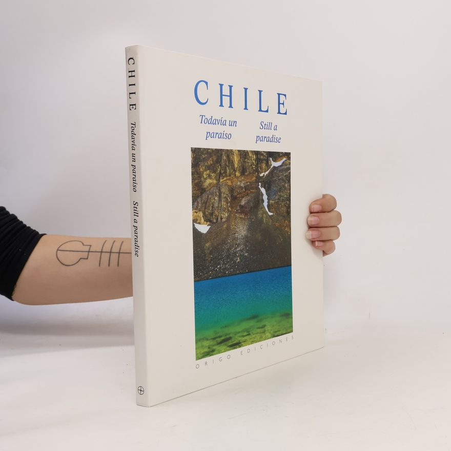 Isabel Margarita Aguirre Chile. Todavía un paraíso - Tapa Flexible