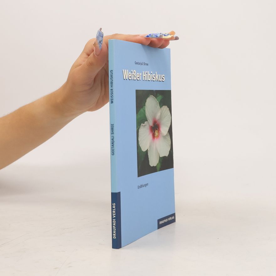Geetanjali Shree Weißer Hibiskus